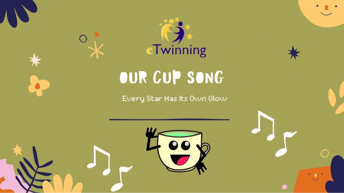 Every Star Has Its Own Glow  E-twinning projesi Cup song etkinliği